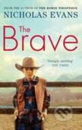 Kniha: Brave (Nicholas Evans). Little, Brown, 2011 Kniha: Brave (Nicholas Evans). Little, Brown, 2011