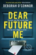 Kniha: Dear Future Me (Deborah O'connor). Zaffre, 2025 Kniha: Dear Future Me (Deborah O'connor). Zaffre, 2025