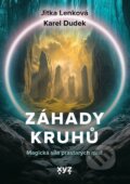 Kniha: Záhady kruhů (Jitka Lenková a Karel Dudek). XYZ, 2025 Kniha: Záhady kruhů (Jitka Lenková a Karel Dudek). XYZ, 2025
