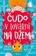 Kniha: Čudo v továrni na džem (Chrissie Sains). Albatros SK, 2025 Kniha: Čudo v továrni na džem (Chrissie Sains). Albatros SK, 2025