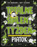 Kniha: Totálne šialený týždeň: Piatok (Eva Amores). Albatros SK, 2025 Kniha: Totálne šialený týždeň: Piatok (Eva Amores). Albatros SK, 2025