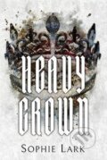 Kniha: Heavy Crown: Illustrated Edition (Sophie Lark). Ingram Publisher Services US, 2023 Kniha: Heavy Crown: Illustrated Edition (Sophie Lark). Ingram Publisher Services US, 2023