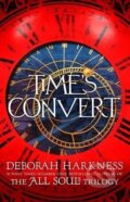 Kniha: Time's Convert (Deborah Harkness). Headline Book, 2018 Kniha: Time's Convert (Deborah Harkness). Headline Book, 2018