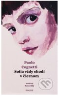 Kniha: Sofia vždy chodí v čiernom (Paolo Cognetti). Inaque, 2018 Kniha: Sofia vždy chodí v čiernom (Paolo Cognetti). Inaque, 2018
