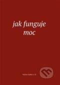 Kniha: Jak funguje moc (Eman). Eman, 2018 Kniha: Jak funguje moc (Eman). Eman, 2018
