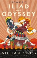 Kniha: Homers Iliad and Odyssey (Gillian Cross). Walker books, 2018 Kniha: Homers Iliad and Odyssey (Gillian Cross). Walker books, 2018