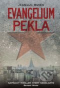 Kniha: Evangelium pekla (Jean-Luc Bizien). XYZ, 2018 Kniha: Evangelium pekla (Jean-Luc Bizien). XYZ, 2018