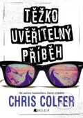 Kniha: Těžko uvěřitelný příběh (Chris Colfer). Nakladatelství Fragment, 2018 Kniha: Těžko uvěřitelný příběh (Chris Colfer). Nakladatelství Fragment, 2018
