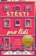Kniha: Štěstí pro lidi (P.Z. Reizin). Ikar CZ, 2018 Kniha: Štěstí pro lidi (P.Z. Reizin). Ikar CZ, 2018