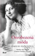Kniha: Osvobozená móda (Margret Greiner). Ikar CZ, 2018 Kniha: Osvobozená móda (Margret Greiner). Ikar CZ, 2018