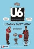 Kniha: Úžasný svět vědy U6 (Eva Hadwigerová a Kamila Teslíková). Edice ČT, 2018 Kniha: Úžasný svět vědy U6 (Eva Hadwigerová a Kamila Teslíková). Edice ČT, 2018