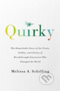 Kniha: Quirky (Melissa A. Schilling). Public Affairs, 2018 Kniha: Quirky (Melissa A. Schilling). Public Affairs, 2018