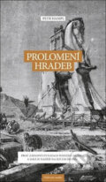 Kniha: Prolomení hradeb (Petr Hampl). Naštvané matky, 2018 Kniha: Prolomení hradeb (Petr Hampl). Naštvané matky, 2018