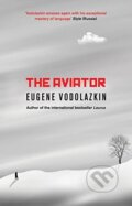 Kniha: The Aviator (Eugene Vodolazkin). Oneworld, 2018 Kniha: The Aviator (Eugene Vodolazkin). Oneworld, 2018