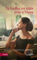 E-kniha: Tá hudba mi stále znie v hlave (Agnes Martin-Lugand), 2018 E-kniha: Tá hudba mi stále znie v hlave (Agnes Martin-Lugand), 2018