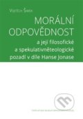 Kniha: Morální odpovědnost (Vojtěch Šimek). Centrum pro studium demokracie a kultury, 2018 Kniha: Morální odpovědnost (Vojtěch Šimek). Centrum pro studium demokracie a kultury, 2018