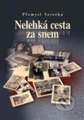 Kniha: Nelehká cesta za snem (Přemysl Veverka). Nakladatelství VEGA-L, 2014 Kniha: Nelehká cesta za snem (Přemysl Veverka). Nakladatelství VEGA-L, 2014