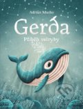 Kniha: Gerda: Příběh velryby (Adrián Macho). CPRESS, 2018 Kniha: Gerda: Příběh velryby (Adrián Macho). CPRESS, 2018