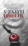 Kniha: V zajatí hriechu (Autorský kolektiv), 2018 Kniha: V zajatí hriechu (Autorský kolektiv), 2018