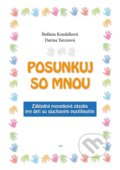 Kniha: Posunkuj so mnou (Darina Tarcsiová a Štefánia Koudelková). IRIS, 2017 Kniha: Posunkuj so mnou (Darina Tarcsiová a Štefánia Koudelková). IRIS, 2017