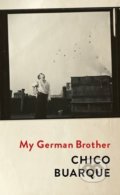 Kniha: My German Brother (Chico Buarque). Picador, 2018 Kniha: My German Brother (Chico Buarque). Picador, 2018