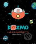 Kniha: Kozmo a jeho dobrodružstvá (Centrum Slniečko, n.o.). Centrum Slniečko, n.o., 2017 Kniha: Kozmo a jeho dobrodružstvá (Centrum Slniečko, n.o.). Centrum Slniečko, n.o., 2017