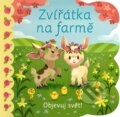 Kniha: Zvířátka na farmě (Egmont ČR). Egmont ČR, 2018 Kniha: Zvířátka na farmě (Egmont ČR). Egmont ČR, 2018