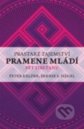 Kniha: Prastaré tajemství pramene mládí (Peter Kelder). Edice knihy Omega, 2018 Kniha: Prastaré tajemství pramene mládí (Peter Kelder). Edice knihy Omega, 2018