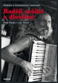 E-kniha: Raději zešílet v divočině (Aleš Palán), 2018 E-kniha: Raději zešílet v divočině (Aleš Palán), 2018