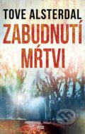 E-kniha: Zabudnutí mŕtvi (Tove Alsterdal), 2018 E-kniha: Zabudnutí mŕtvi (Tove Alsterdal), 2018