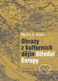 Kniha: Obrazy z kulturních dějin Střední Evropy (Martin C. Putna). Vyšehrad, 2018 Kniha: Obrazy z kulturních dějin Střední Evropy (Martin C. Putna). Vyšehrad, 2018