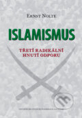 Kniha: Islamismus (Ernst Nolte). Centrum pro studium demokracie a kultury, 2018 Kniha: Islamismus (Ernst Nolte). Centrum pro studium demokracie a kultury, 2018