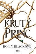 Kniha: Krutý princ (Holly Black). CooBoo CZ, 2018 Kniha: Krutý princ (Holly Black). CooBoo CZ, 2018