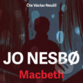 Macbeth - Jo Nesbo, Práh, 2018