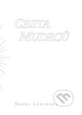 Kniha: Cesta mudrcu (Šárka Ledinská). Epocha, 2017 Kniha: Cesta mudrcu (Šárka Ledinská). Epocha, 2017