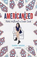 Kniha: Americanized (Sara Saedi). Random House, 2018 Kniha: Americanized (Sara Saedi). Random House, 2018