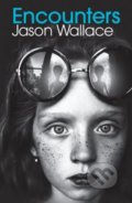 Kniha: Encounters (Jason Wallace). Andersen, 2018 Kniha: Encounters (Jason Wallace). Andersen, 2018