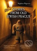 Kniha: Stories from Old Jewish Prague (Magdalena Wagnerová). Plot, 2018 Kniha: Stories from Old Jewish Prague (Magdalena Wagnerová). Plot, 2018