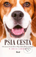 Kniha: Psia cesta (W. Bruce Cameron). Ikar, 2018 Kniha: Psia cesta (W. Bruce Cameron). Ikar, 2018