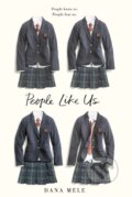 Kniha: People Like Us (Dana Mele). Penguin Books, 2018 Kniha: People Like Us (Dana Mele). Penguin Books, 2018