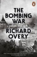 Kniha: The Bombing War (Richard Overy). Penguin Books, 2014 Kniha: The Bombing War (Richard Overy). Penguin Books, 2014