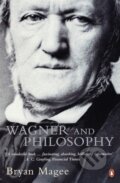 Kniha: Wagner and Philosophy (Magee Bryan). Penguin Books, 2001 Kniha: Wagner and Philosophy (Magee Bryan). Penguin Books, 2001