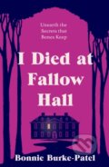 Kniha: I Died at Fallow Hall (Bonnie Burke-Patel). Bedford Square, 2025 Kniha: I Died at Fallow Hall (Bonnie Burke-Patel). Bedford Square, 2025