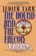 Kniha: Hound and the Falcon (Judith Tarr). , 1993 Kniha: Hound and the Falcon (Judith Tarr). , 1993