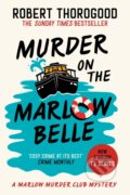 Kniha: Murder on the Marlow Belle (Robert Thorogood). HarperCollins Publishers, 2025 Kniha: Murder on the Marlow Belle (Robert Thorogood). HarperCollins Publishers, 2025