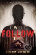 Kniha: I Will Follow (Eireann Corrigan). Scholastic, 2024 Kniha: I Will Follow (Eireann Corrigan). Scholastic, 2024