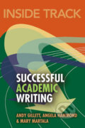 Kniha: Inside Track to Successful Academic Writing (Amy Gillett). Pearson, 2009 Kniha: Inside Track to Successful Academic Writing (Amy Gillett). Pearson, 2009
