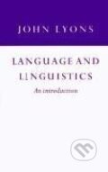 Kniha: Language and Linguistics (John Lyons). Cambridge University Press, 2012 Kniha: Language and Linguistics (John Lyons). Cambridge University Press, 2012