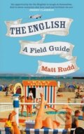 Kniha: The English - A Field Guide (Matt Rudd). HarperCollins, 2013 Kniha: The English - A Field Guide (Matt Rudd). HarperCollins, 2013
