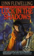 Kniha: Nightrunner 01. Luck in the Shadows (Lynn Flewelling). Random House, 1996 Kniha: Nightrunner 01. Luck in the Shadows (Lynn Flewelling). Random House, 1996
